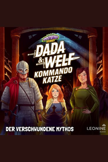 Dada & Welf - Kommando Katze Folge 02: Der verschwundene Mythos - cover