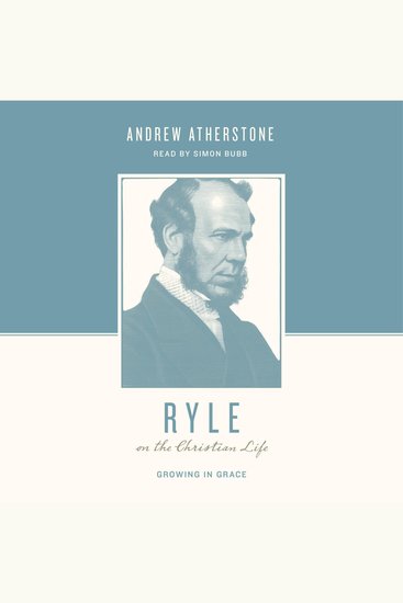 Ryle on the Christian Life - Growing in Grace - cover