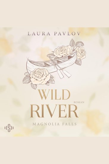 Magnolia Falls 2: Wild River - Enemies to Friends to Lovers Romance mit cosy Small Town Vibes - cover