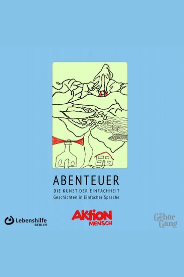 Abenteuer - Die Kunst der Einfachhheit - Geschichten in Einfacher Sprache - cover