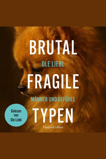 Brutal fragile Typen Männer und Gefühle - toxische Männlichkeit | Männerpsychologie | Manosphere | emotionale Ausbeutung | Beziehungsprobleme Männer | Männer verstehen - cover