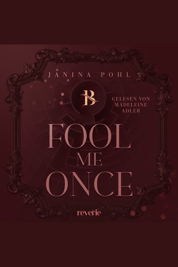 Fool Me Once - Roman | Geschichte voller Leidenschaft Verrat und unerwarteter Wendungen | Forced Proximity | From Different Worlds - cover