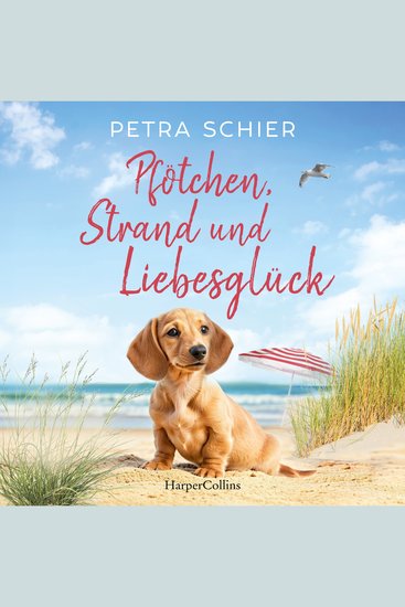 Pfötchen Strand und Liebesglück - Roman | Liebe Hunde und ein Happy End – die perfekte Urlaubslektüre | Romantische Wohlfühlatmosphäre am Meer und authentische Charaktere - cover