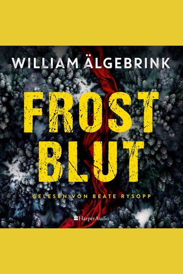 Frostblut - Thriller | Nominiert für Bestes Krimidebüt 2024 in Schweden | Book Beat Platz 1 in der Kategorie Psychologische Spannung - cover