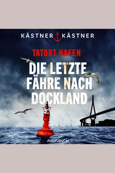Tatort Hafen - Die letzte Fähre nach Dockland - Kriminalroman - cover