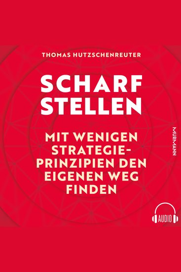 Scharfstellen - Mit wenigen Strategieprinzipien den eigenen Weg finden - cover