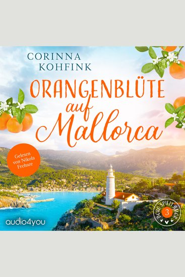 Orangenblüte auf Mallorca - Dramatischer Liebesroman - cover