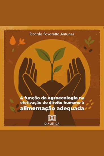 A função da agroecologia na efetivação do direito humano à alimentação adequada - cover