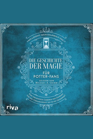 Die Geschichte der Magie für Potter-Fans - Eine umfassende Chronik der Zauberei von der Vergangenheit bis in die Gegenwart | Perfekt für alle Fans der Harry-Potter-Bücher - cover