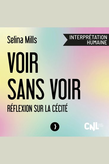 Voir sans voir - Réflexion sur la cécité - cover