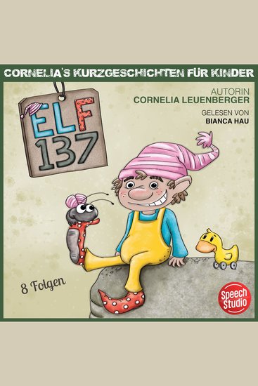 Elf 137 - Cornelias Kurzgeschichten für Kinder - 8 Folgen - cover