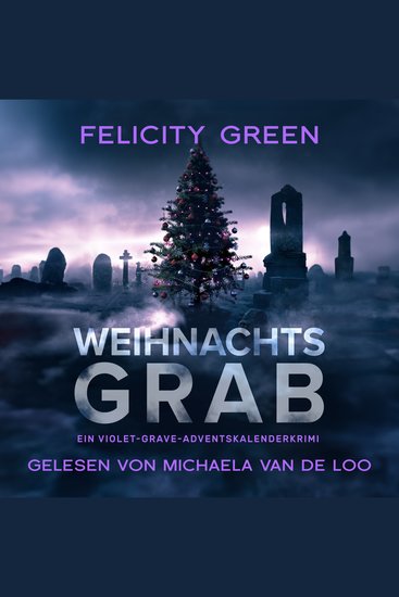 Weihnachtsgrab - Ein Violet-Grave-Adventskalenderkrimi - cover