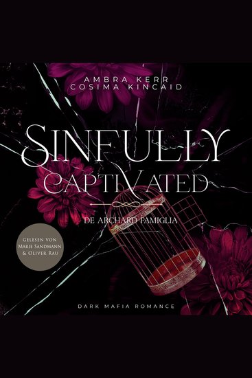 Sinfully Captivated - Eine Dark Mafia Romance - cover