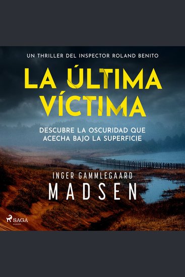 La última víctima - Una novela negra de la inspectora Roland Benito - cover