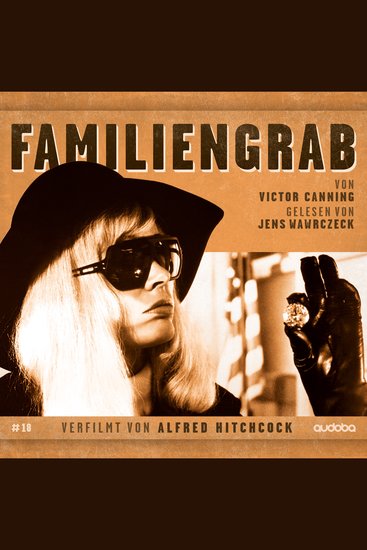 Familiengrab - von Victor Canning Gelesen von Jens Wawrczeck Verfilmt von Alfred Hitchcock - cover