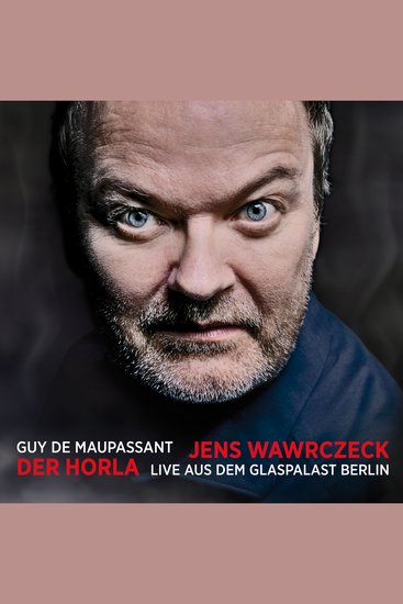 Der Horla - Live aus dem Glaspalast Berlin - cover