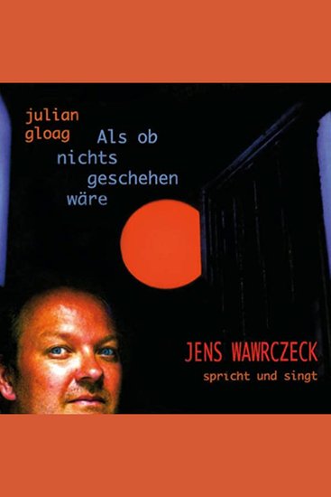 Als ob nichts geschehen wäre - Jens Wawrczeck spricht und singt Als ob nichts geschehen wäre - cover