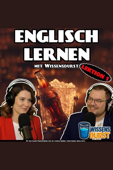 Englisch lernen mit Wissensdurst - Lektion 1 - 10 seltsame Phänomene die du schon immer verstehen wolltest - cover