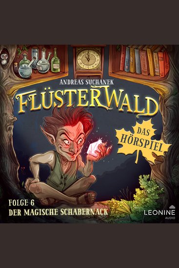 Flüsterwald - Das Hörspiel: Der magische Schabernack (Folge 6) - cover
