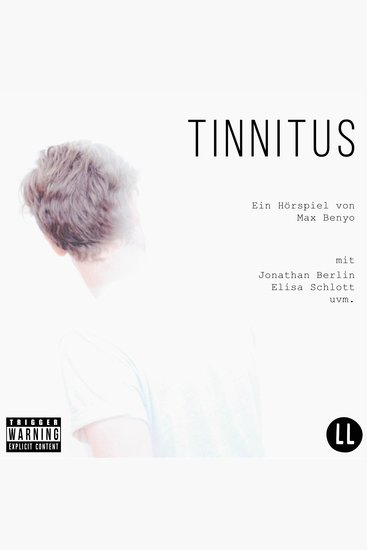 Tinnitus - Ein Hörspiel über Drogen Sex Vergewaltigung Scham und unsere Gesellschaft - cover
