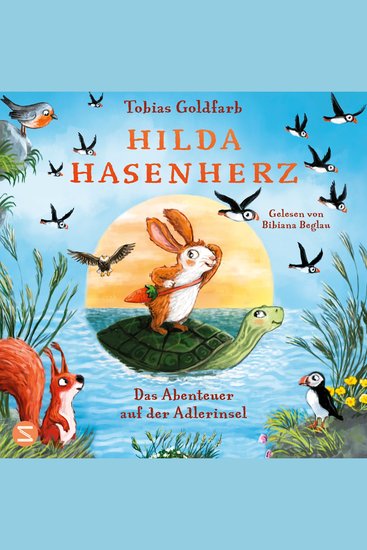 Hilda Hasenherz Das Abenteuer auf der Adlerinsel - Vom SPIEGEL-Bestsellerautor von «Spekulatius der Weihnachtsdrache» | Tierabenteuer mit mutiger Heldin - cover