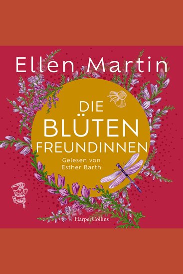 Die Blütenfreundinnen - Aussicht auf Heidefelder I Roman | Vier Frauen die Mitten im Leben und doch an Scheidewegen stehen I Feel-Good-Momente in der Lüneburger Heide garantiert - cover