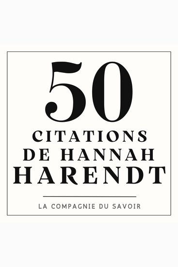 50 citations de Hannah Harendt - cover