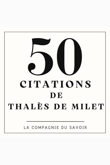 50 citations de Thales De Millet - cover