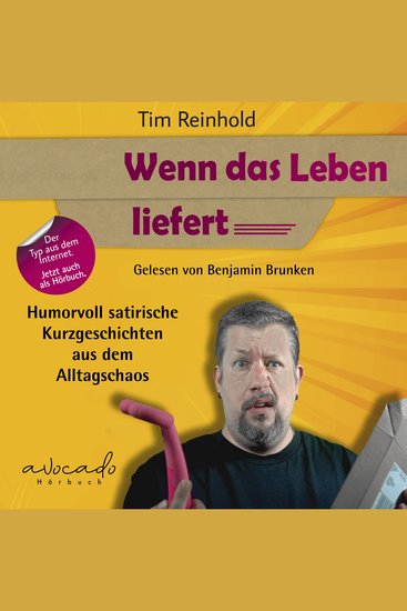 Wenn das Leben liefert - Humorvoll satirische Kurzgeschichten aus dem Alltagschaos | Lustiges Comedy-Hörbuch für Fans des bissigen Wortwitzes - cover