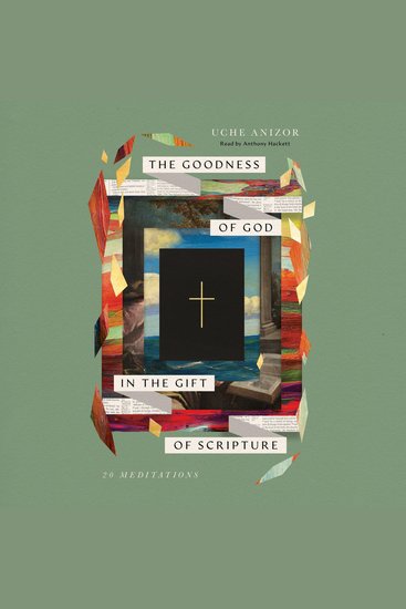 The Goodness of God in the Gift of Scripture - 20 Meditations - cover
