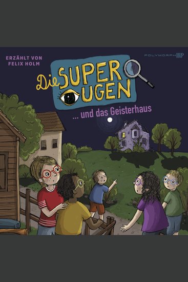 Die Superaugen und das Geisterhaus - cover