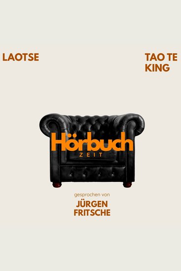 Tao Te King Ein philosophisches Meisterwerk - Hörbuchzeit: Klassiker der Weltliteratur - cover