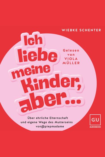 Ich liebe meine Kinder aber - Über ehrliche Elternschaft und eigene Wege des Mutterseins von @piepmadame - cover