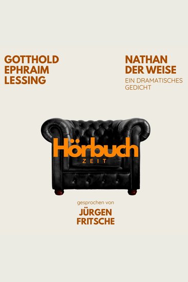 Nathan der Weise Ein dramatisches Gedicht - Hörbuchzeit: Klassiker der Weltliteratur - cover