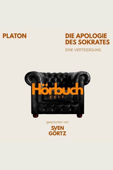 Die Apologie des Sokrates Eine Verteidigung - Hörbuchzeit: Klassiker der Weltliteratur - cover