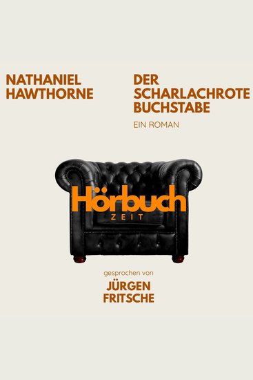 Der scharlachrote Buchstabe Ein Roman - Hörbuchzeit: Klassiker der Weltliteratur - cover