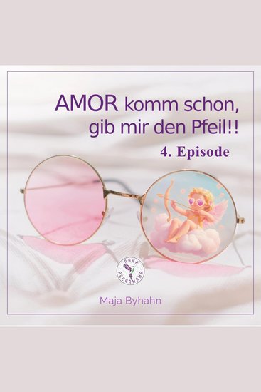 AMOR komm schon gib mir den Pfeil! 4 Episode - Wenn Chaos dann richtig - cover