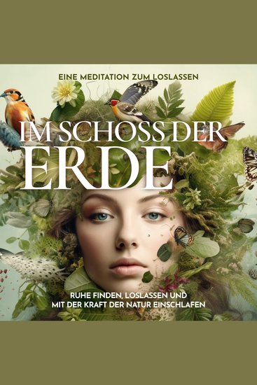 Im Schoß der Erde: Eine Meditation zum Loslassen - Ruhe finden loslassen und mit der Kraft der Natur einschlafen - cover
