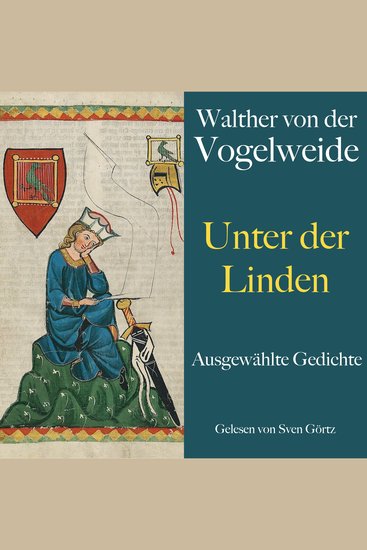 Walther von der Vogelweide: Unter der Linden - Ausgewählte Gedichte - cover