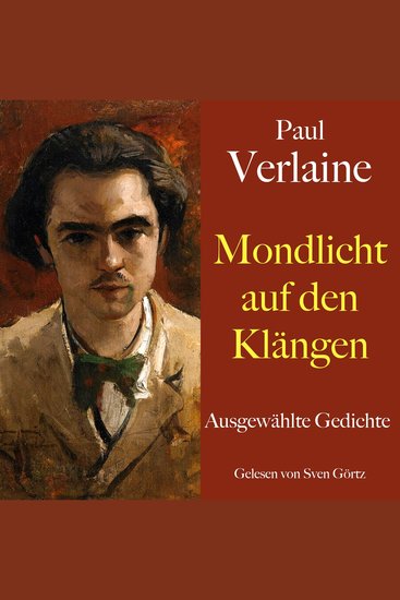 Paul Verlaine: Mondlicht auf den Klängen - Ausgewählte Gedichte - cover