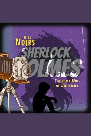 Nils Noirs Sherlock Holmes Staffel 5 Folge 3: The Black Wolf of Whitehall - cover