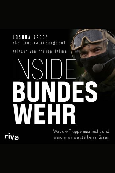 Inside Bundeswehr - Was die Truppe ausmacht und warum wir sie stärken müssen | Debattenbeitrag zu brandaktuellen Themen der Verteidigungspolitik | Hörbuch eines Soldaten zur Zeitenwende - cover