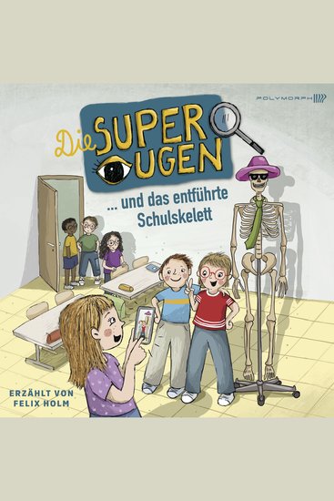 Die Superaugen und das entführte Schulskelett - cover