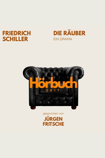 Die Räuber Ein Drama - Hörbuchzeit: Klassiker der Weltliteratur - cover