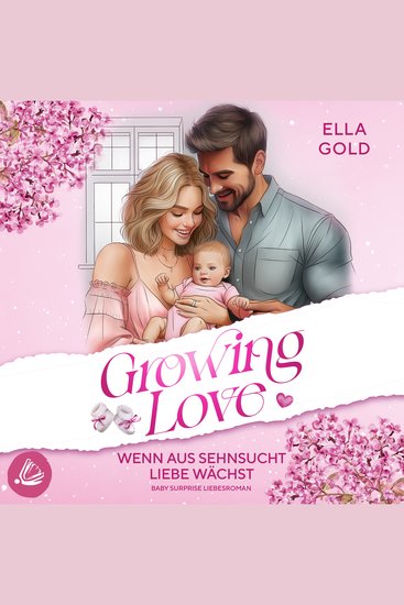 Wenn aus Sehnsucht Liebe wächst: Baby Surprise - Growing Love 5 - cover