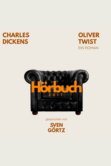 Oliver Twist Ein Roman - Hörbuchzeit: Klassiker der Weltliteratur - cover