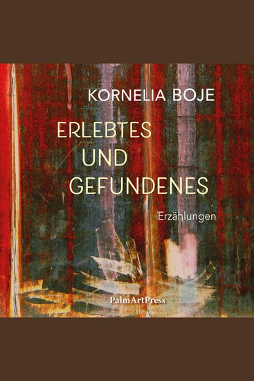 Erlebtes und Gefundenes - Erzählungen - cover