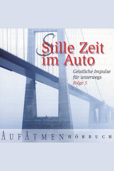 Stille Zeit im Auto - Folge 5 - Geistliche Impulse für unterwegs - cover