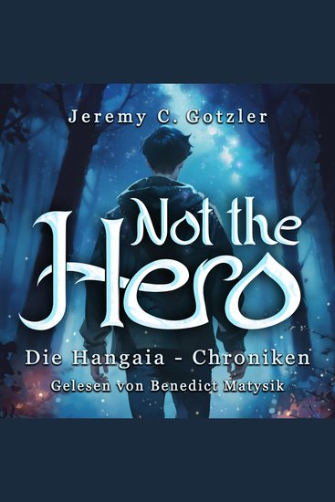 Not the Hero - Die Hangaia - Chroniken - cover
