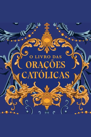 O livro das orações católicas - cover